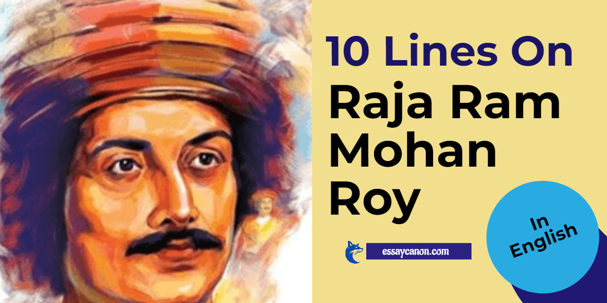 10 Lines on Raja Ram Mohan Roy In English