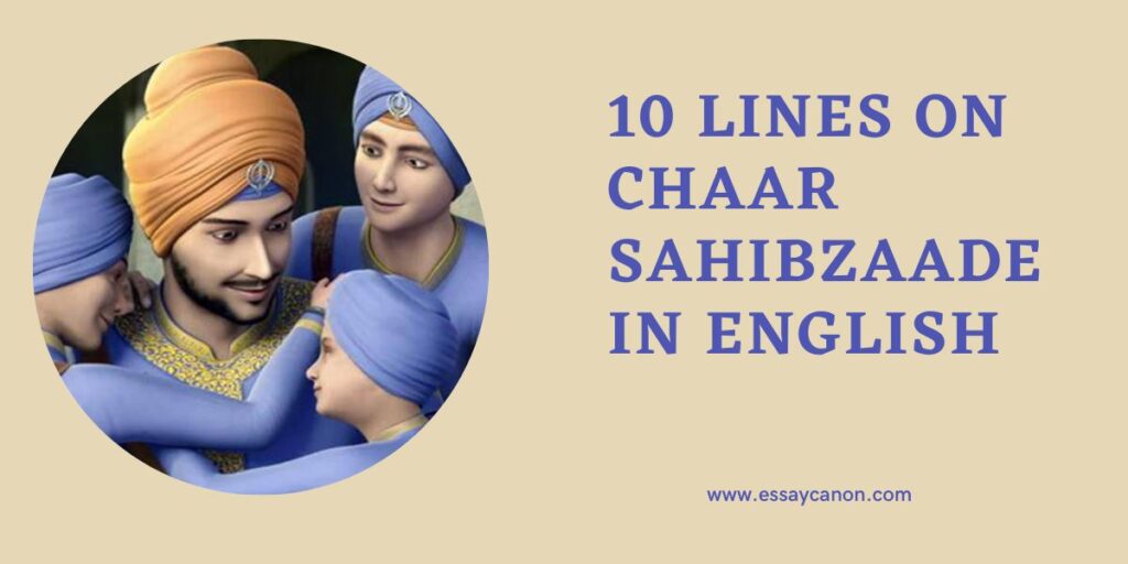 10 Lines On Chaar Sahibzaade In English