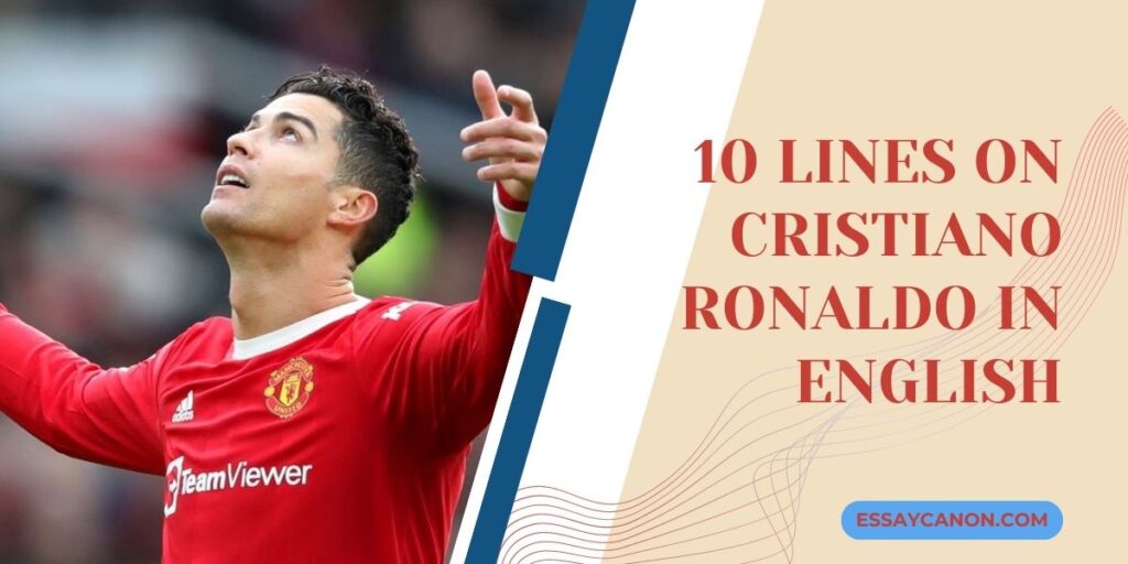 10 Lines On Cristiano Ronaldo In English